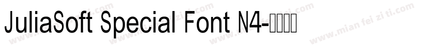 JuliaSoft Special Font N4字体转换